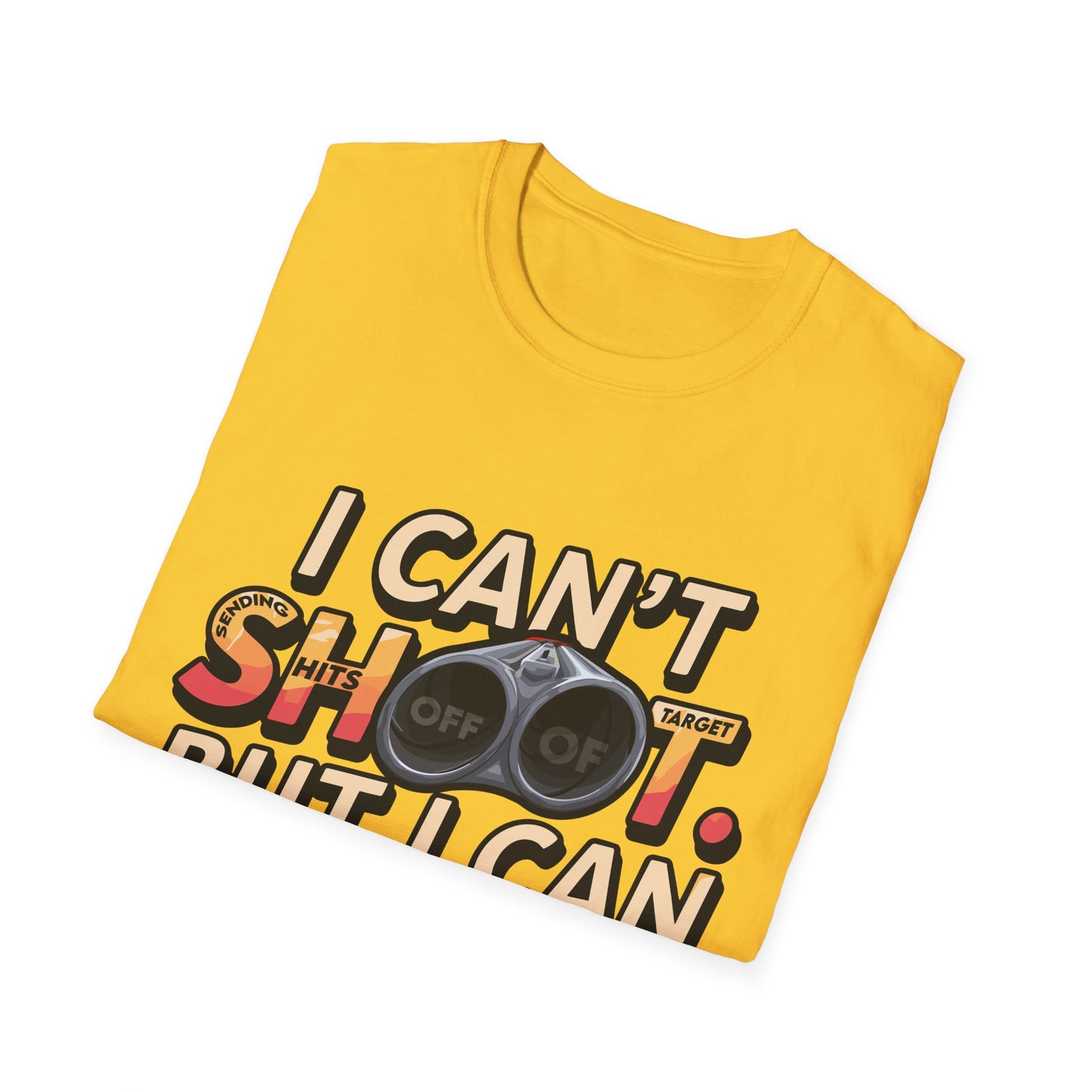 Funny Unisex T-Shirt - "I Can't Shoot, But I Can Place" for Gun Collectors & Gun Enthusiasts
