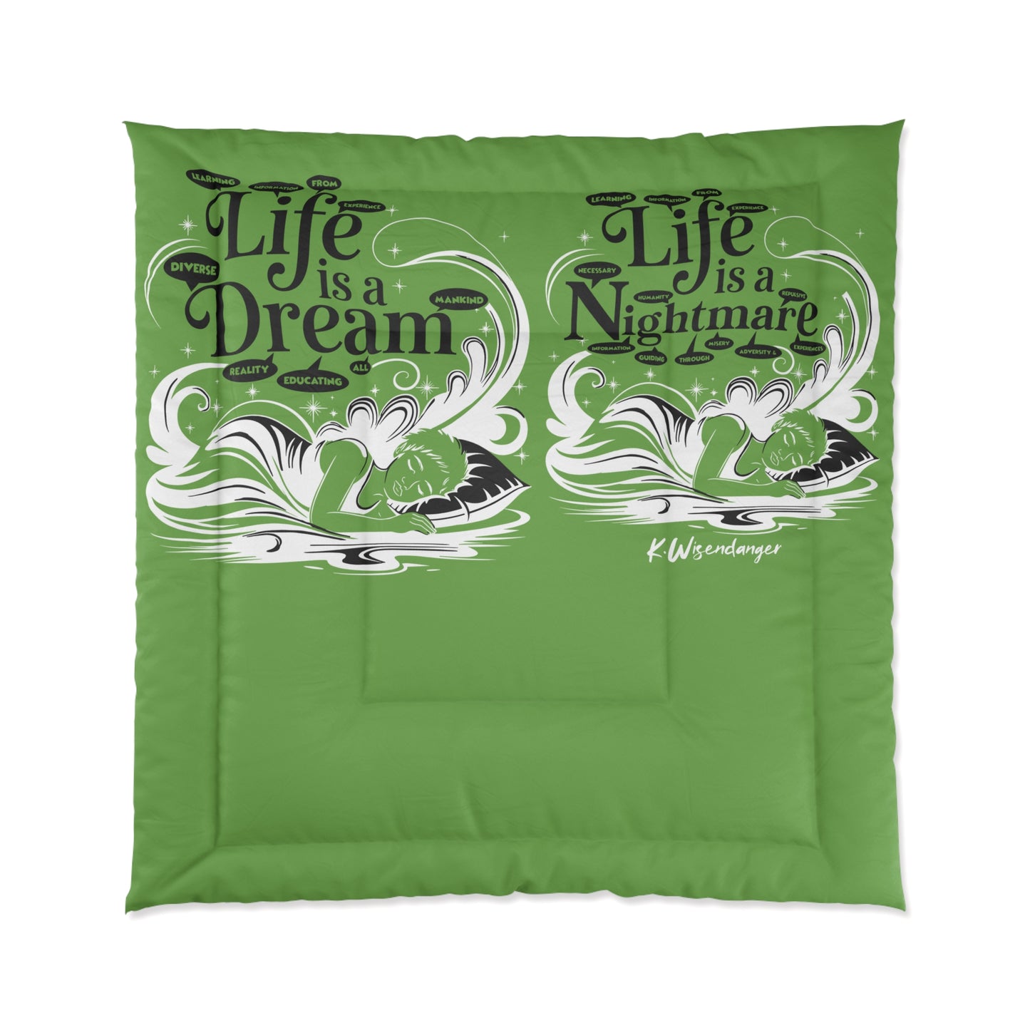 Life is a Dream Comforter, Decorative Bedding Cover, Cozy Bedroom Upgrade, Sleep Decor, Fun Gift for Dreamers, Unique Bedroom Accessory