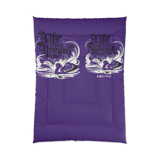 Life Is A Dream Comforter