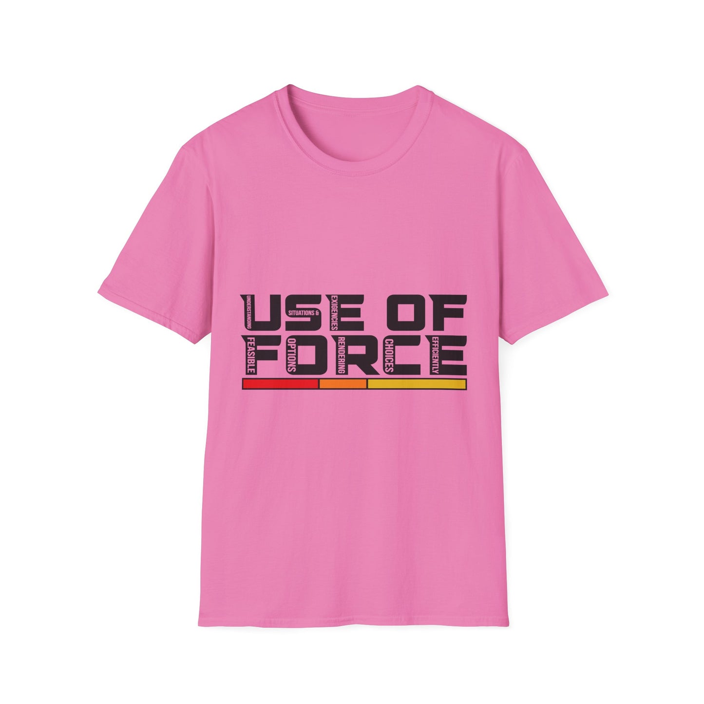 Unisex Softstyle T-Shirt Use of Force for Law Enforcement Public Safety Professionals