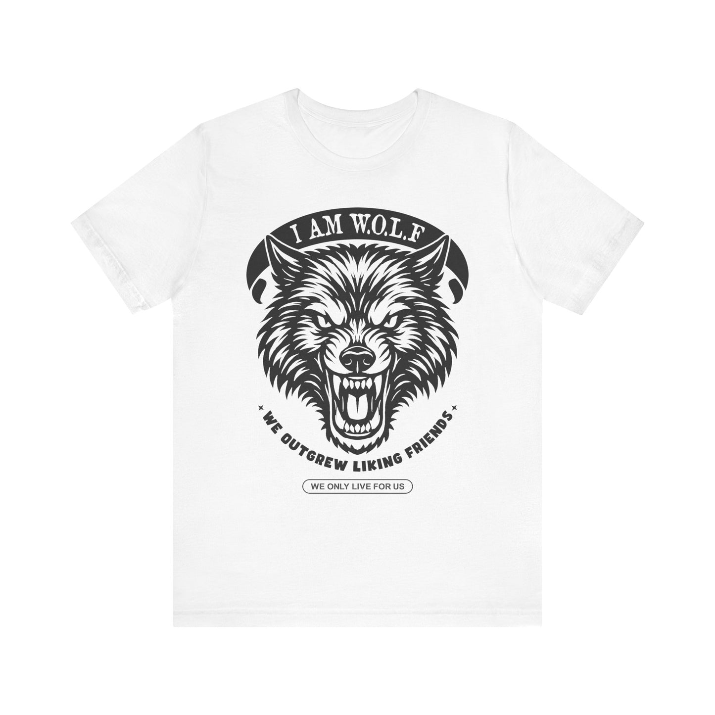 I AM W.O.L.F. (We Outgrew Liking Friends) Inspired Unisex Tee, Statement Graphic Tee, Unique T-Shirt