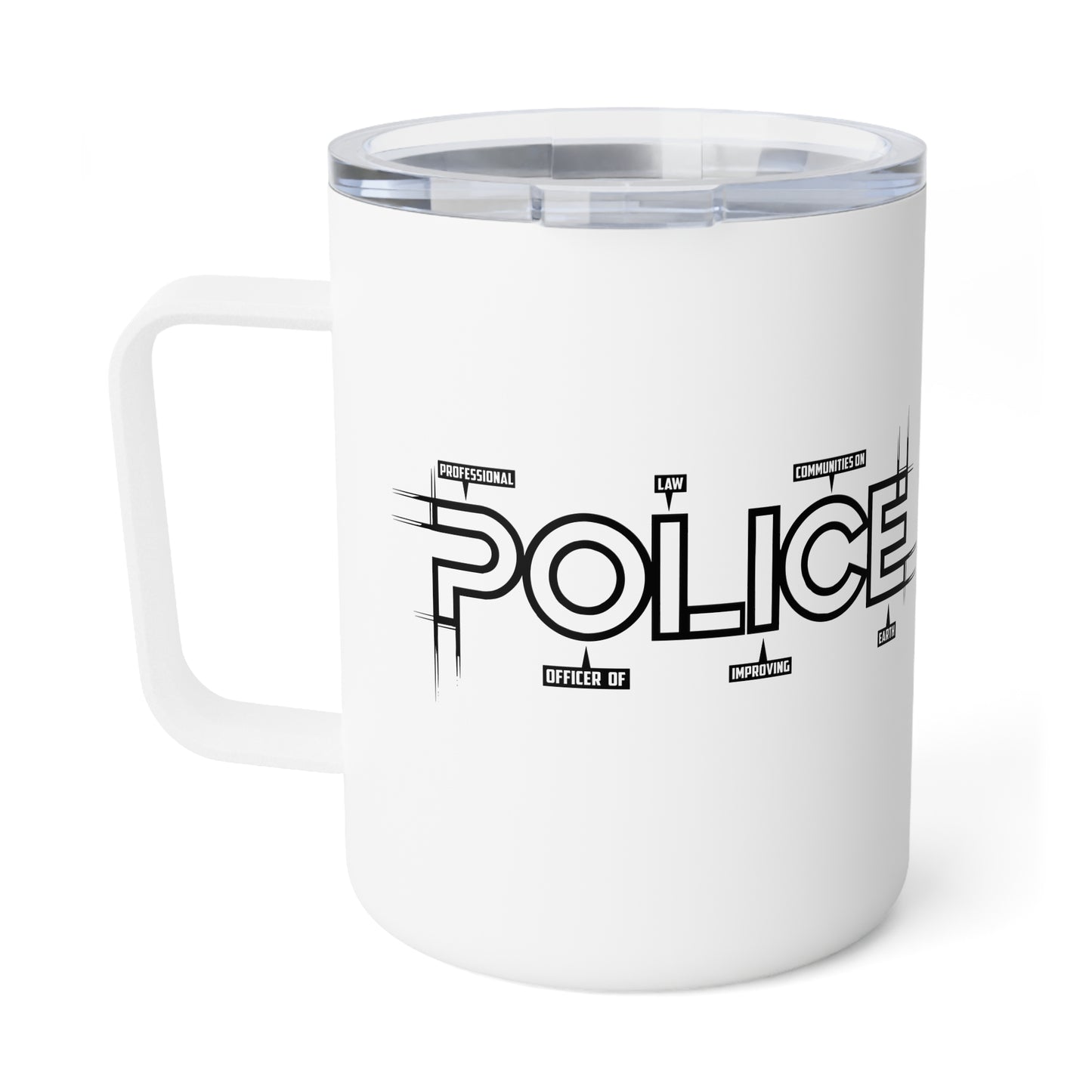 P.O.L.I.C.E. (Professional Officer Of Law Improving Communities on Earth) Stylish Insulated Coffee Mug, Unique Gift for Coffee Lover