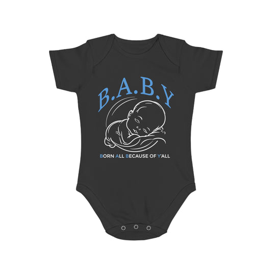 B.A.B.Y. Born All Because of Ya'll Gift for New Parents, Infant Outfit, Cute Baby Clothes, Baby Shower Gift, Newborn Apparel