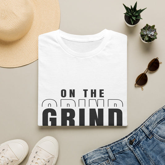 On The Grind T-Shirt — Motivational Graphic Tee for Hustle & Work Ethic