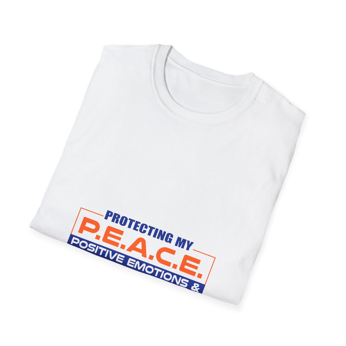 Protecting My P.E.A.C.E. - Positive Emotions & Atmospehere of Calm Energy - Tranquil Tee