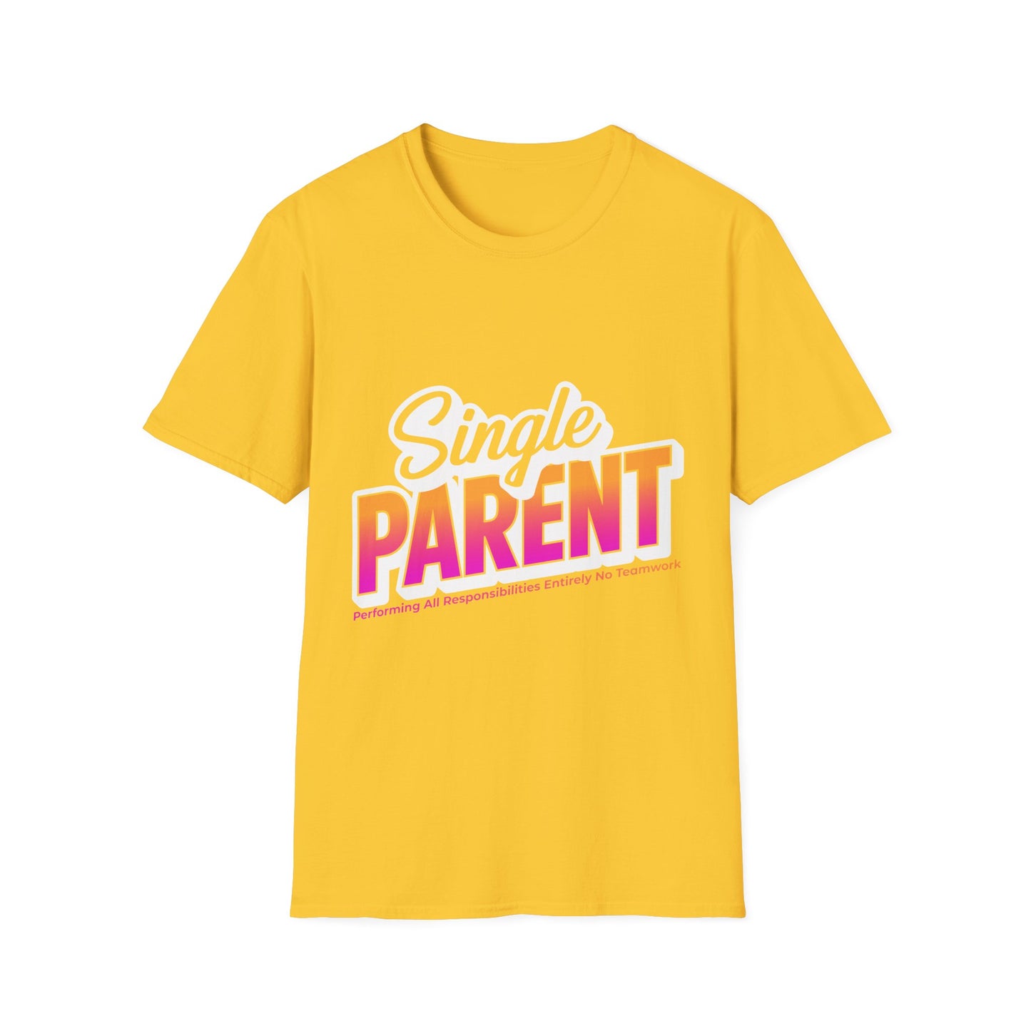 Single P.A.R.E.N.T. Unisex T-Shirt - Heartfelt Tribute for Single Parents