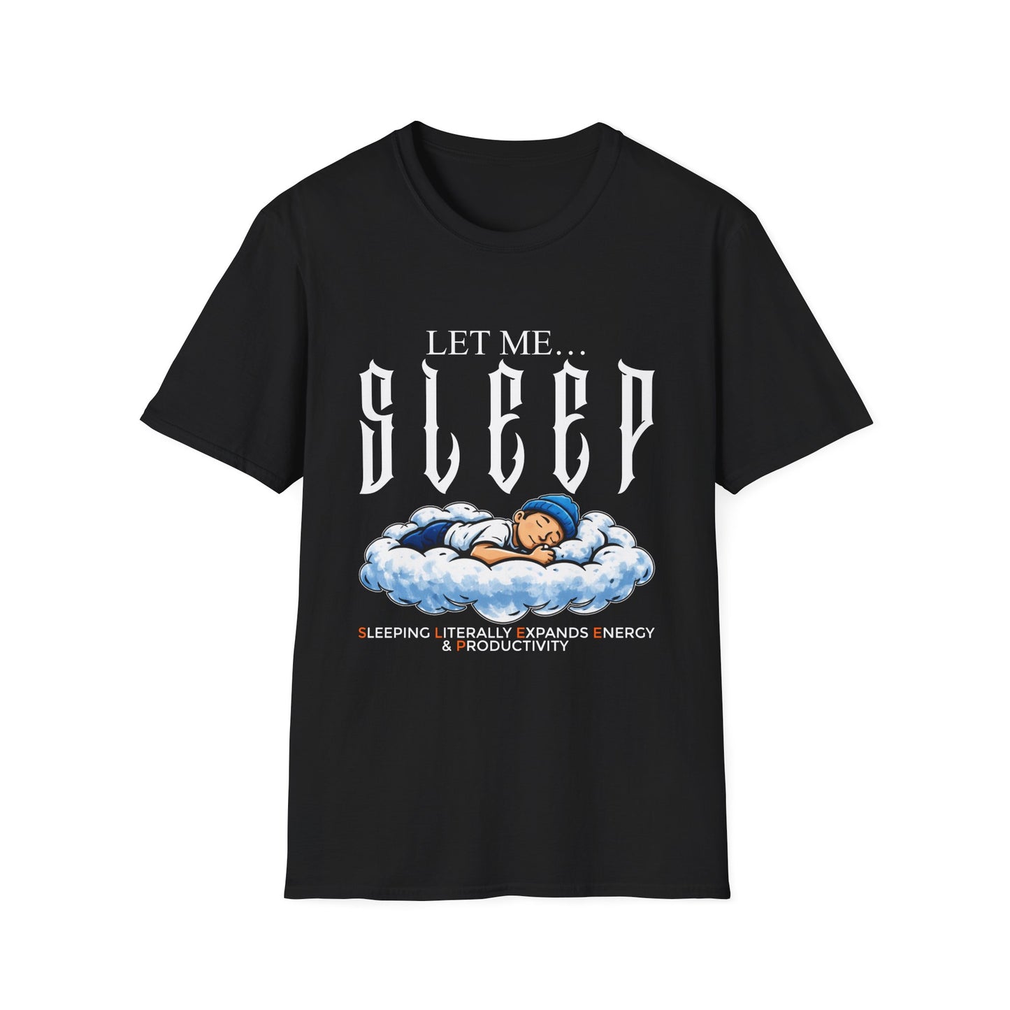Let Me Sleep T-Shirt — Cute Nap Cloud Graphic Tee for Sleep Lovers