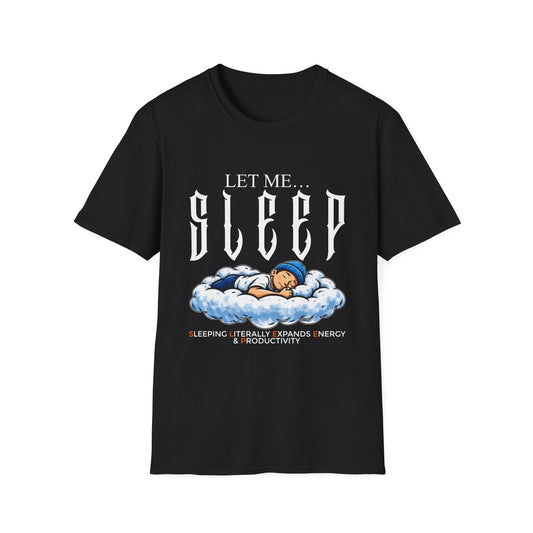 Let Me Sleep T-Shirt — Cute Nap Cloud Graphic Tee for Sleep Lovers