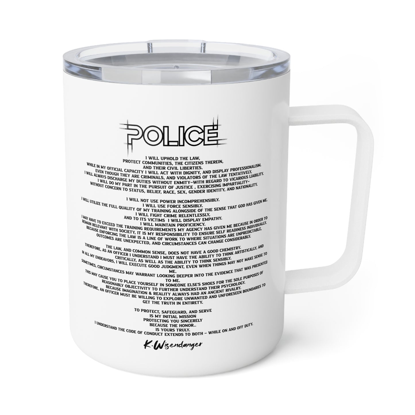 P.O.L.I.C.E. (Professional Officer Of Law Improving Communities on Earth) Stylish Insulated Coffee Mug, Unique Gift for Coffee Lover