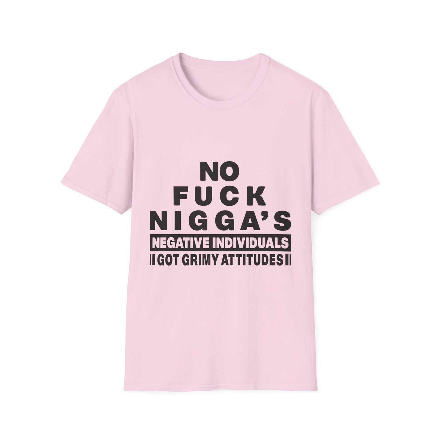 No F.U.C.K. N.I.G.G.A.S. - Bold Attitude Graphic Tee