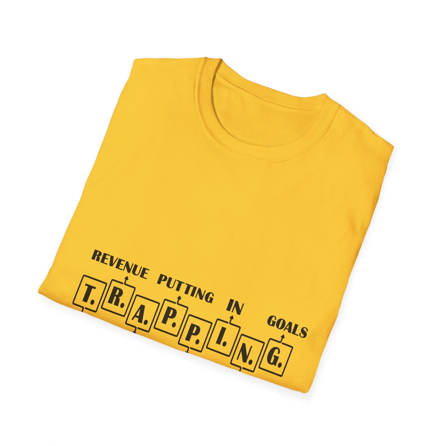 Trapping Goals Unisex Softstyle T-Shirt - Motivational Graphic Tee for Entrepreneurs