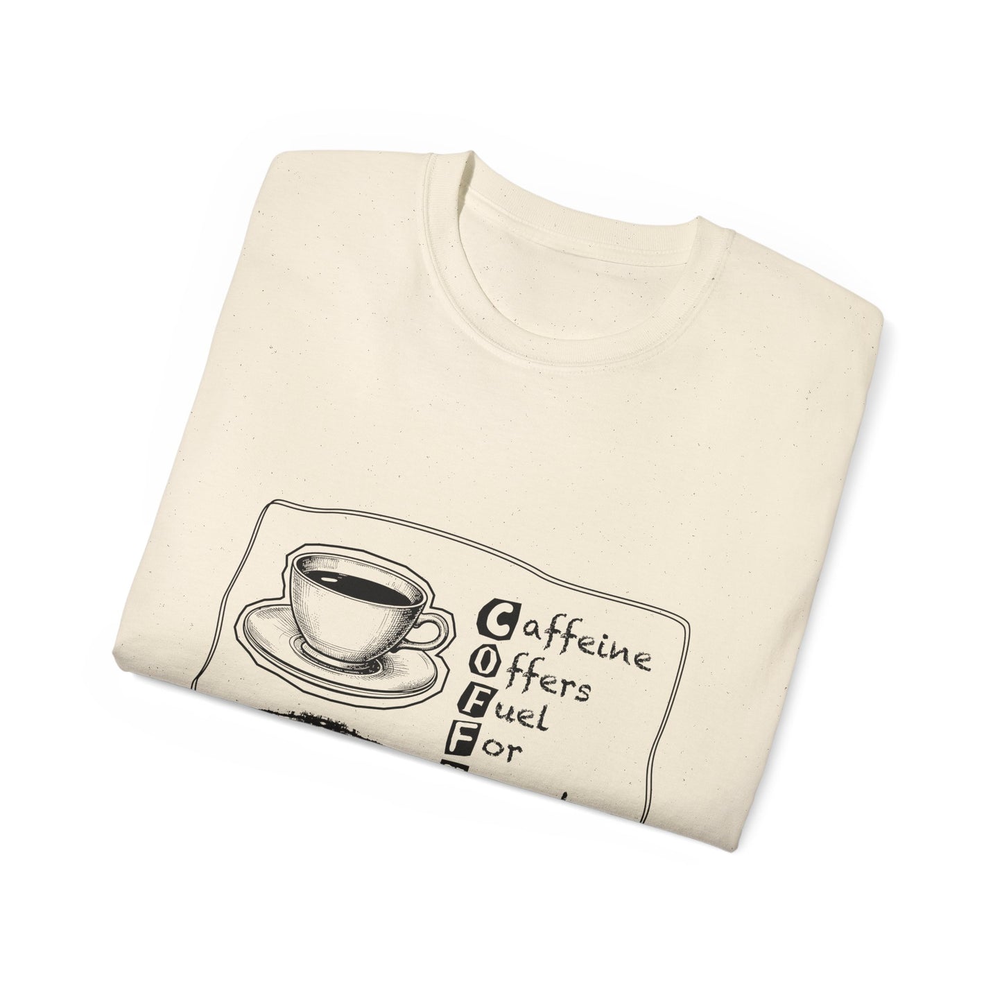 C.O.F.F.E.E. (Caffeine Offers Fuel For Everyday Energy) Lover's Unisex Tee, Funny Caffeine Shirt