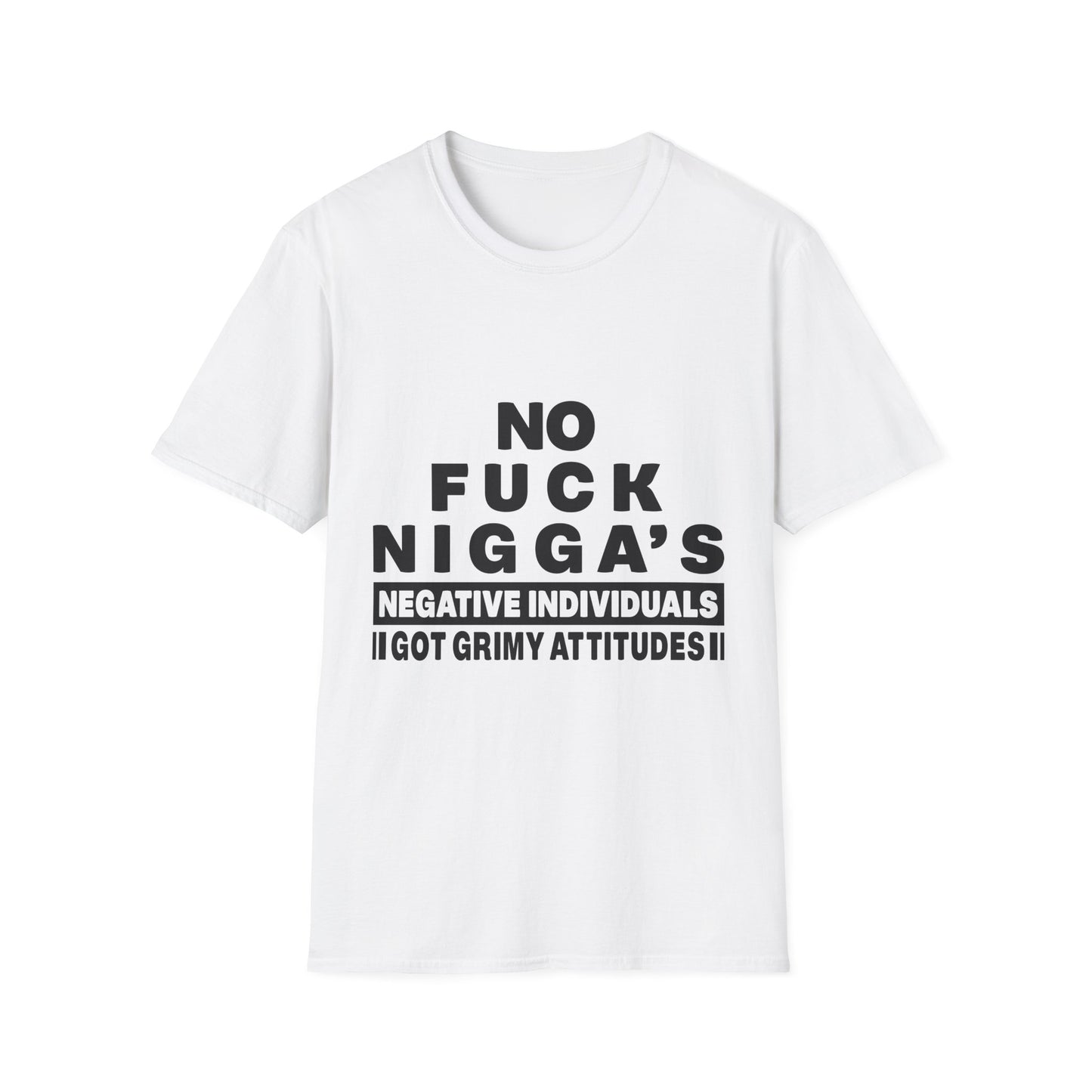 No F.U.C.K. N.I.G.G.A.S. - Bold Attitude Graphic Tee
