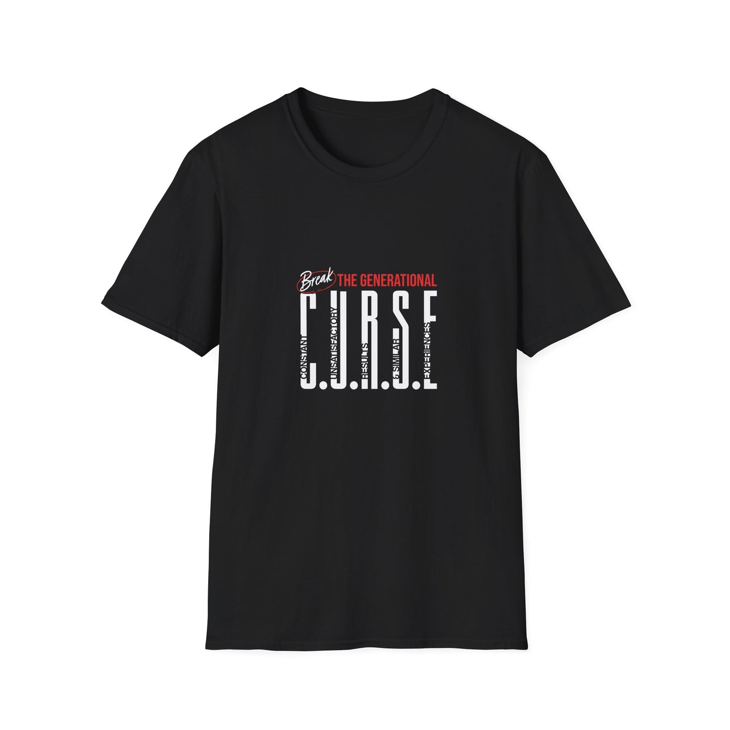 Break The Generational C.U.R.S.E. (Constant Unsatisfactory Results & Similar Experiences) Unisex T-Shirt - Softstyle Tee, Casual Wear,