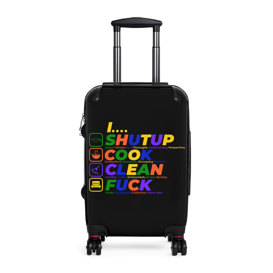 Shut Up Cook Clean Fuck , Stylish Luggage for Adventurers, Quirky Bag for Trips, Gift for Travelers, Unique Vacation Accessory