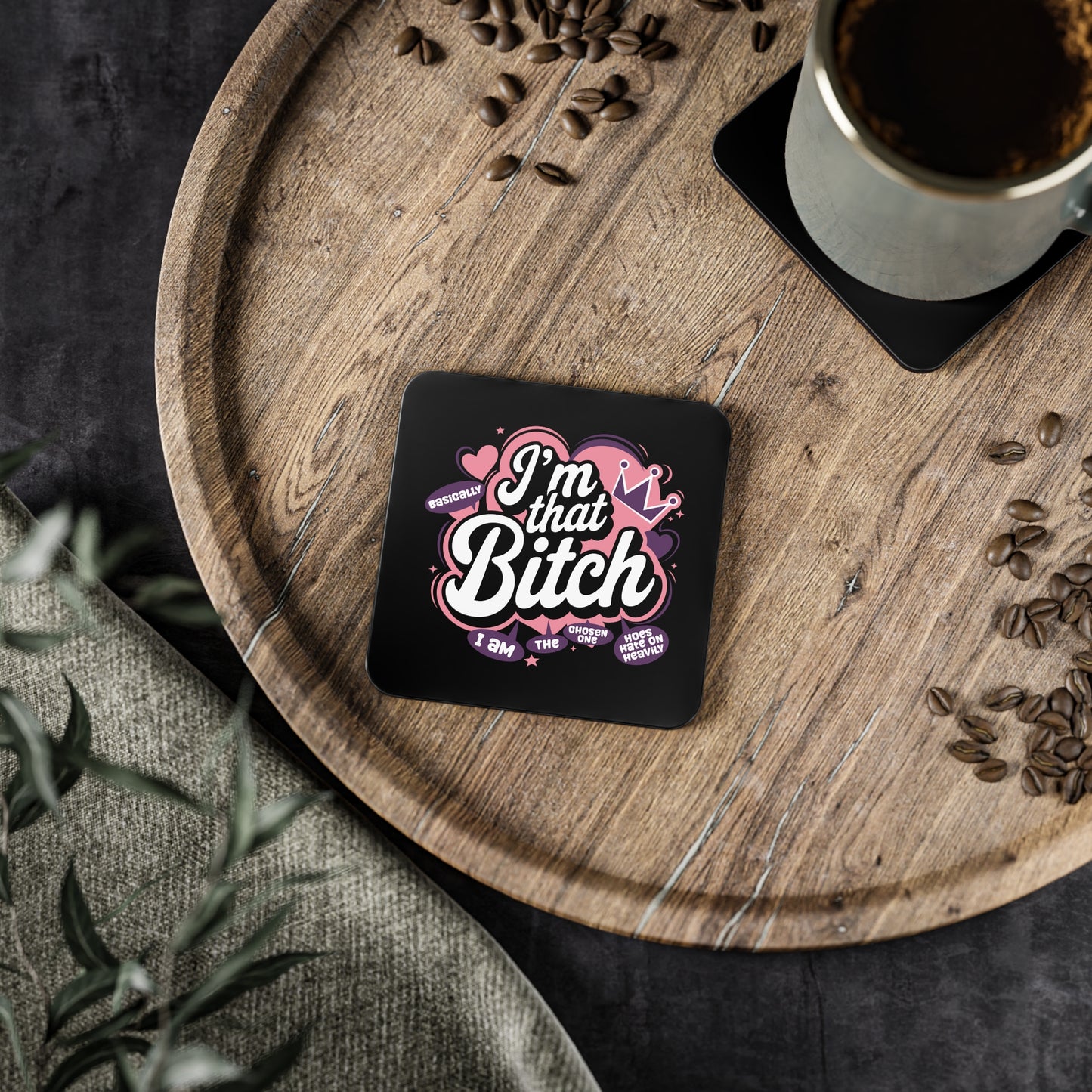 "I’m That Bitch" Round Coasters – Sassy Pink Crown Drink Coaster Set