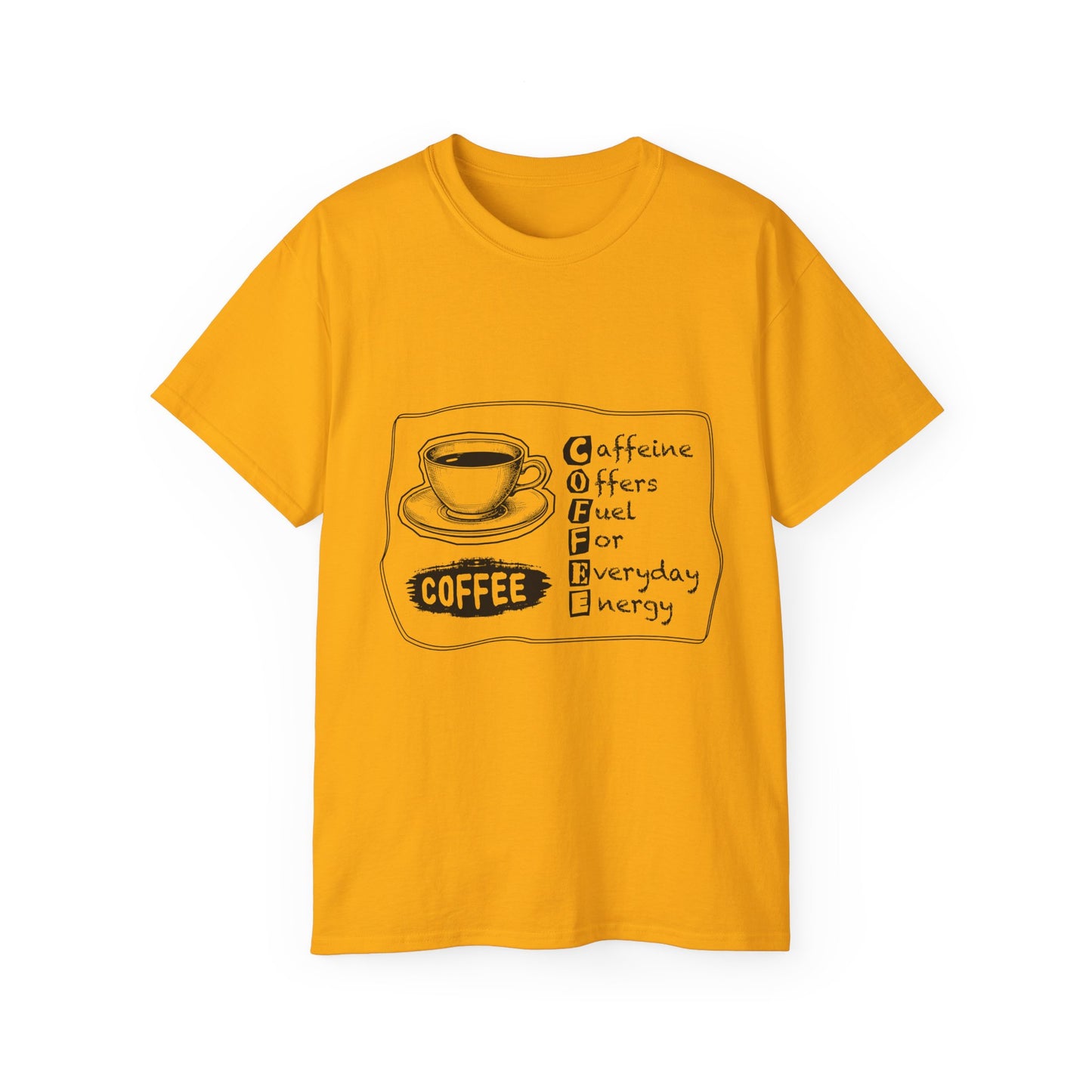 C.O.F.F.E.E. (Caffeine Offers Fuel For Everyday Energy) Lover's Unisex Tee, Funny Caffeine Shirt