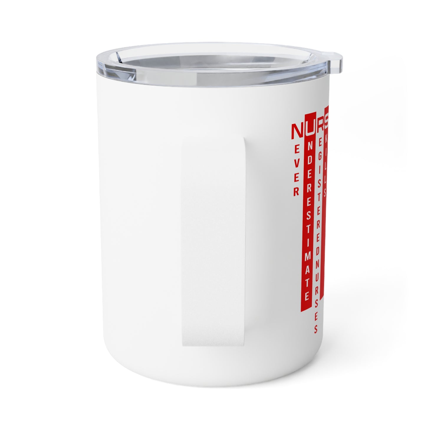 N.U.R.S.E. (Never Underestimate RegisteredNurses' Skills & Expertise)  Inspired Insulated Coffee Mug, Perfect Gift for Healthcare Workers