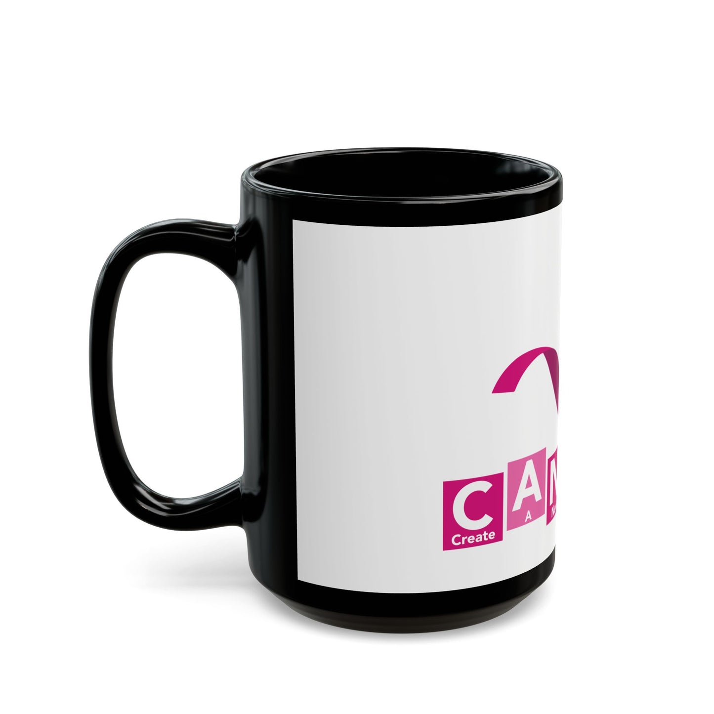 C.A.N.C.E.R. (Create A New Cure Everyone Receives) Empowering Cancer Awareness Mug | Support, Encouragement, Gift for Patients, Pink Ribbon, Hope & Strength