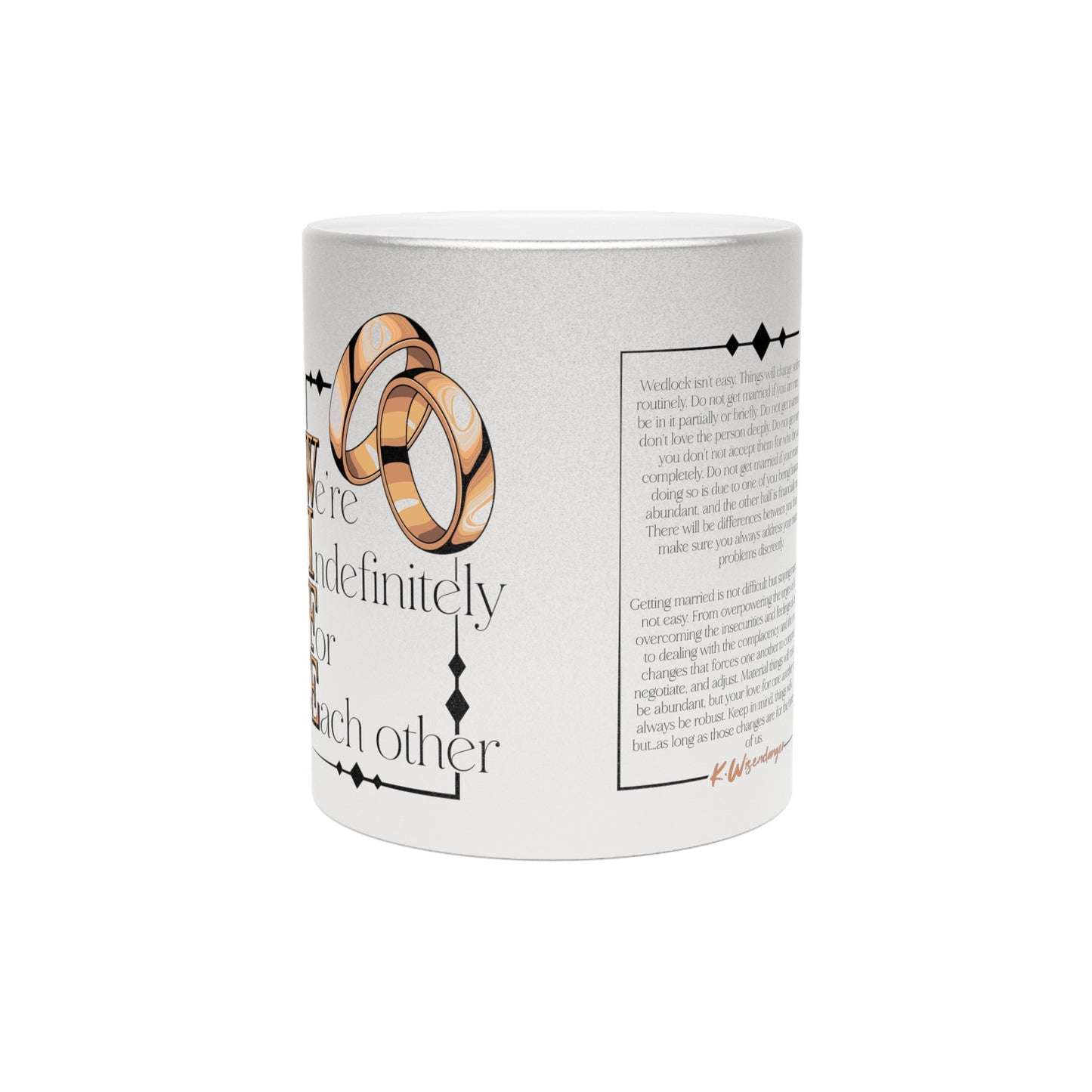 W.I.F.E. (We're Indefinitely For Each-Other) Metallic Wedding Mug | Love & Relationship Gift | Wife, Engagement, Anniversary, Bridal Shower, Special Occasion