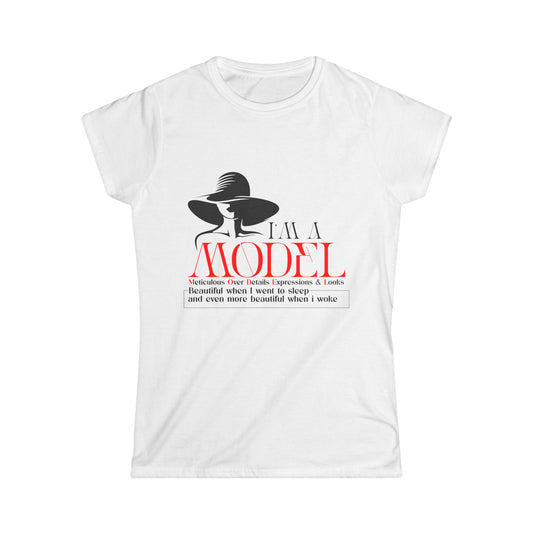 Chic Women's Softstyle Tee - 'I'm a Model' Fashion Quote Shirt