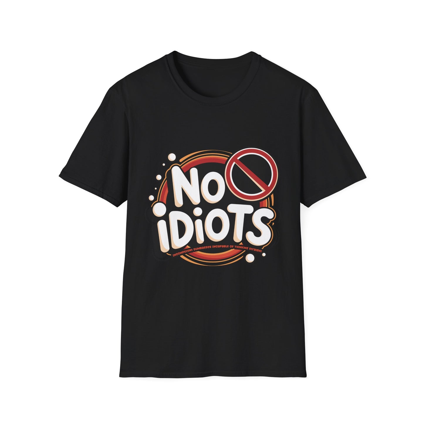'No Idiots' Design for Casual Wear