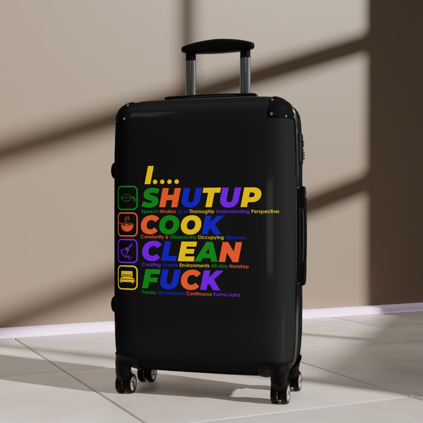 Shut Up Cook Clean Fuck , Stylish Luggage for Adventurers, Quirky Bag for Trips, Gift for Travelers, Unique Vacation Accessory