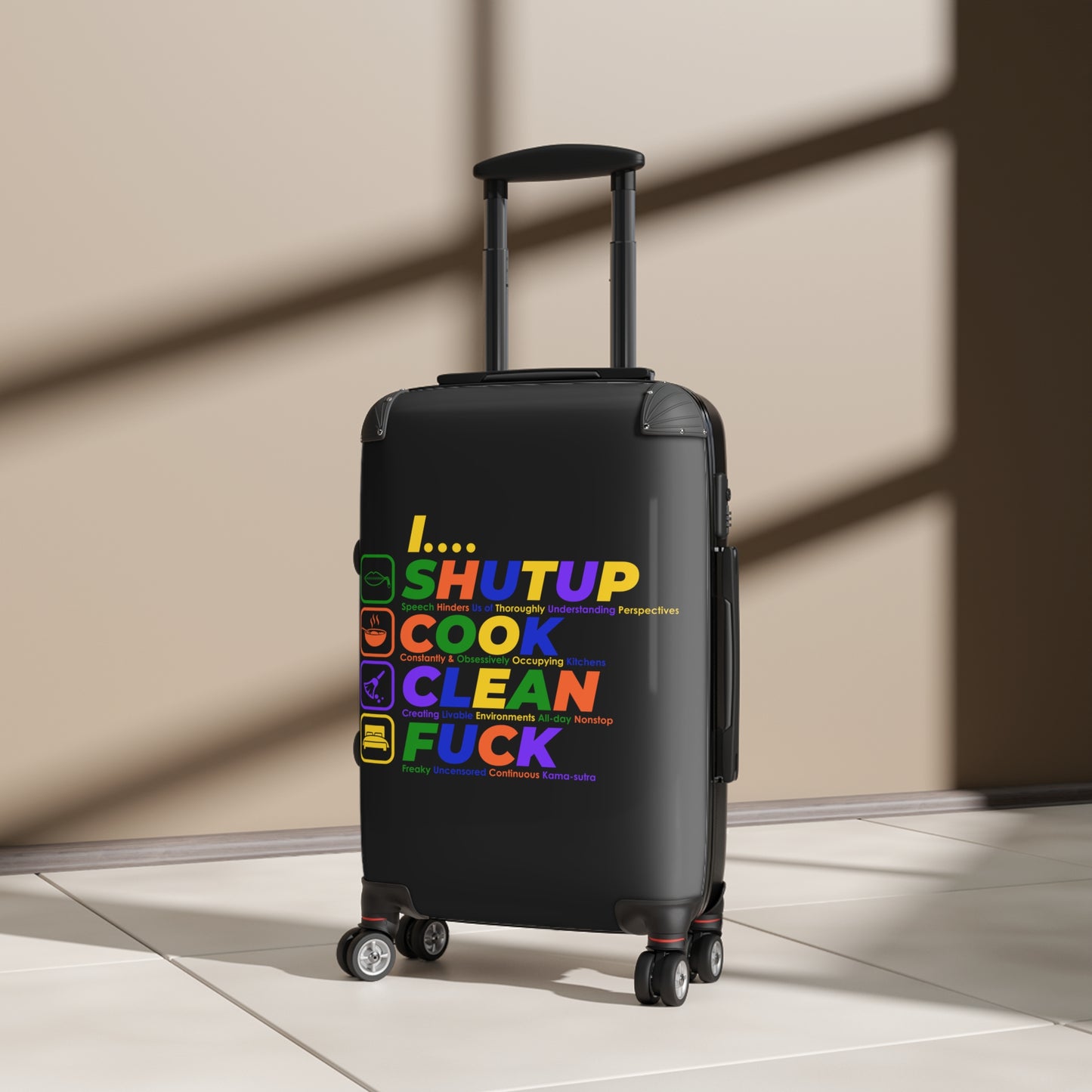 Shut Up Cook Clean Fuck , Stylish Luggage for Adventurers, Quirky Bag for Trips, Gift for Travelers, Unique Vacation Accessory