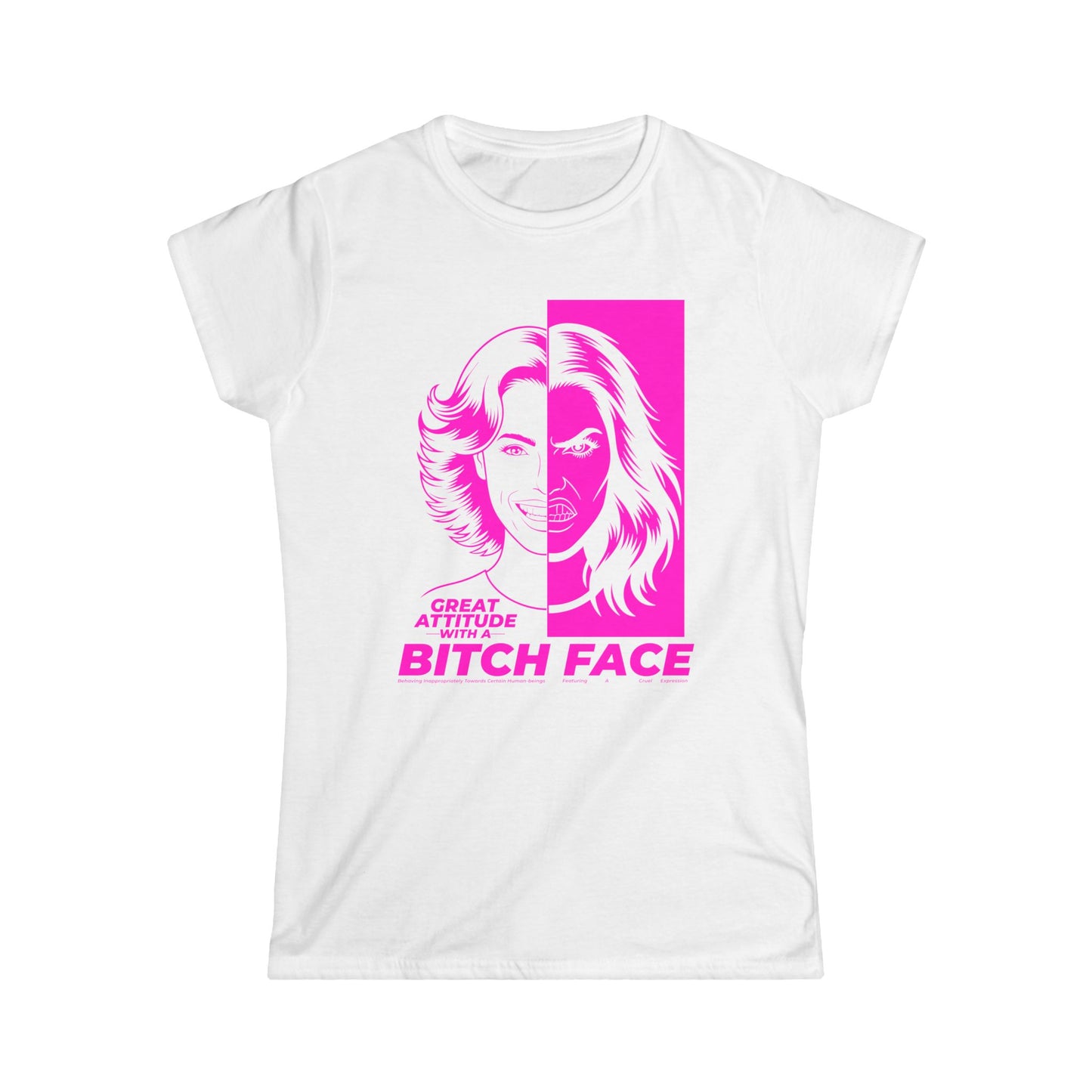 Great Attitude B.I.T.C.H. Face - Women's Graphic Tee