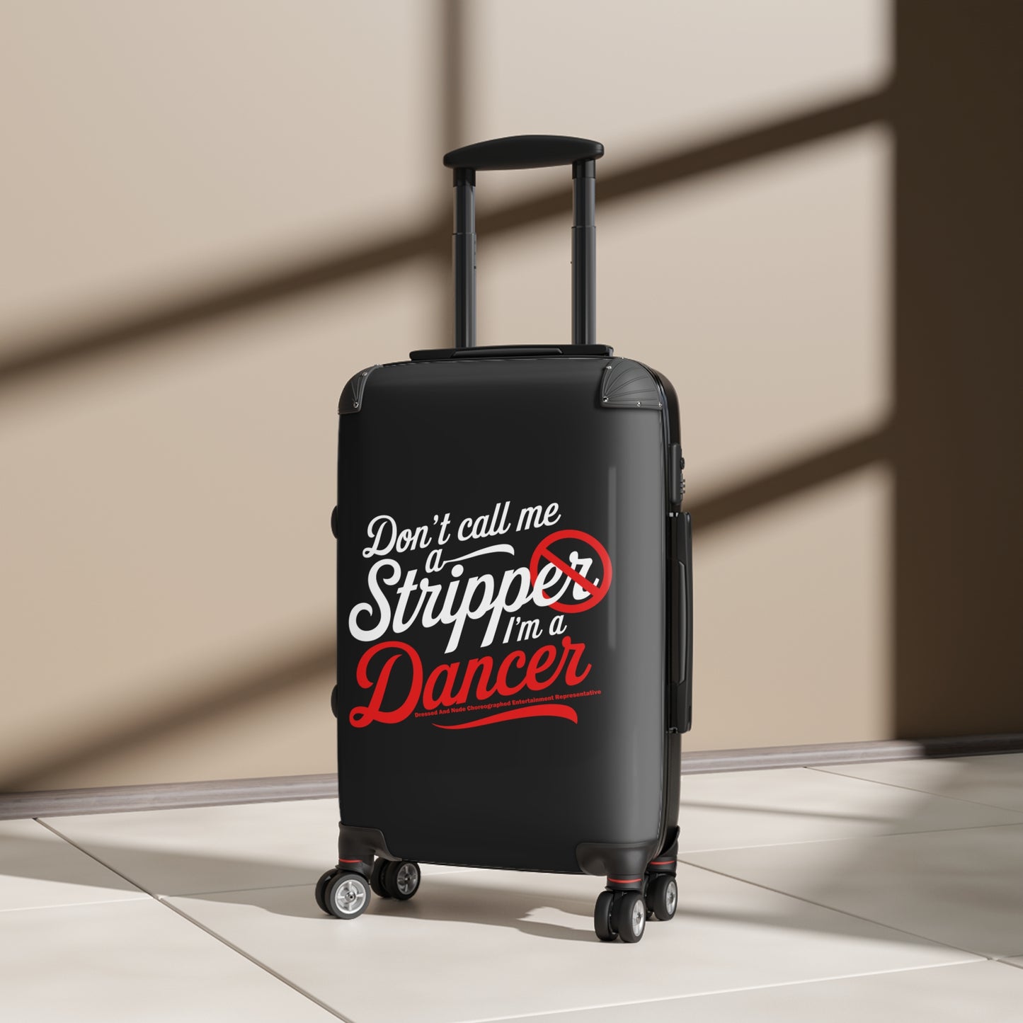 Stripper Suitcase | Don’t Call Me a Stripper | Travel Luggage for Dancers, Funny Gift for Travel Lovers, Unique Carry-On