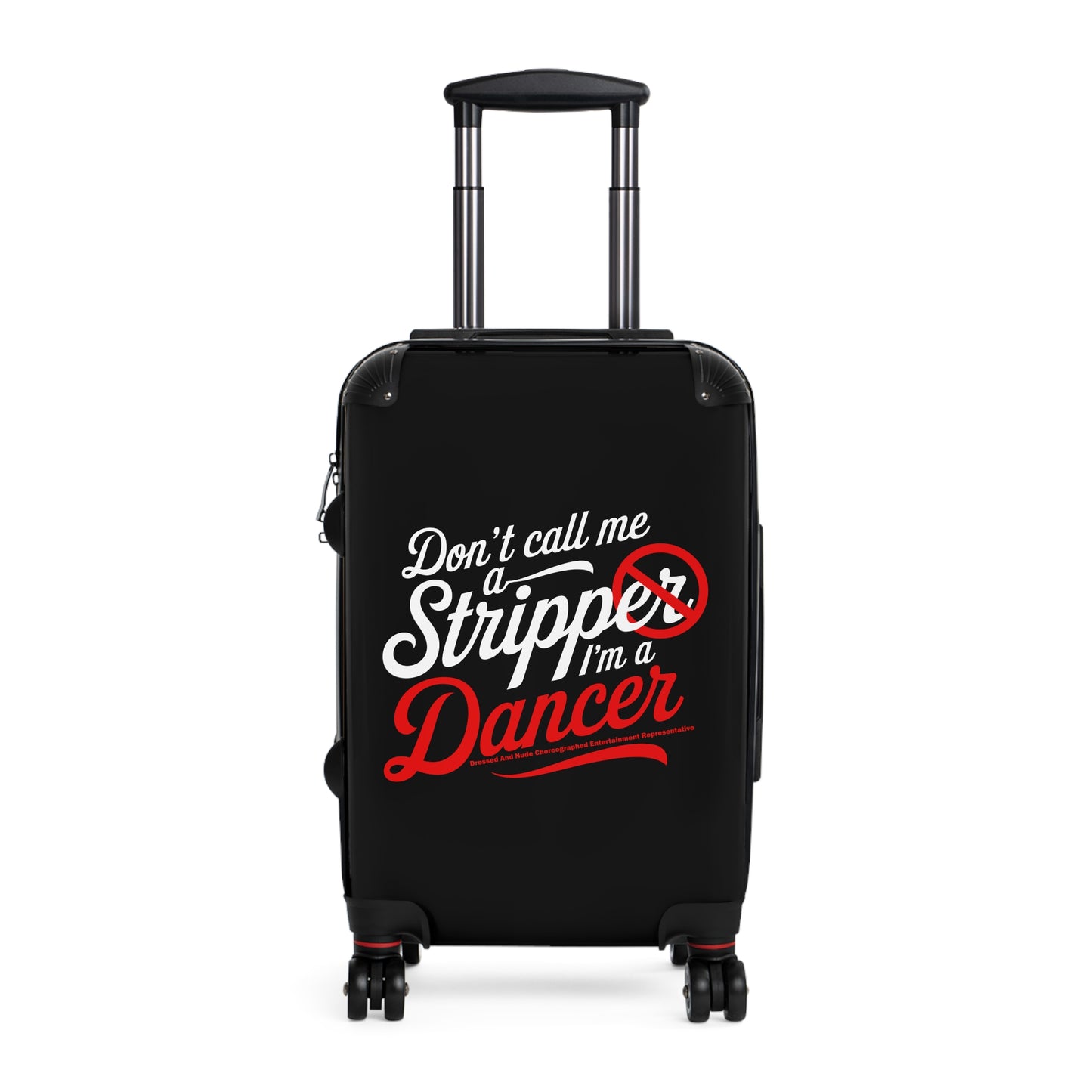 Stripper Suitcase | Don’t Call Me a Stripper | Travel Luggage for Dancers, Funny Gift for Travel Lovers, Unique Carry-On