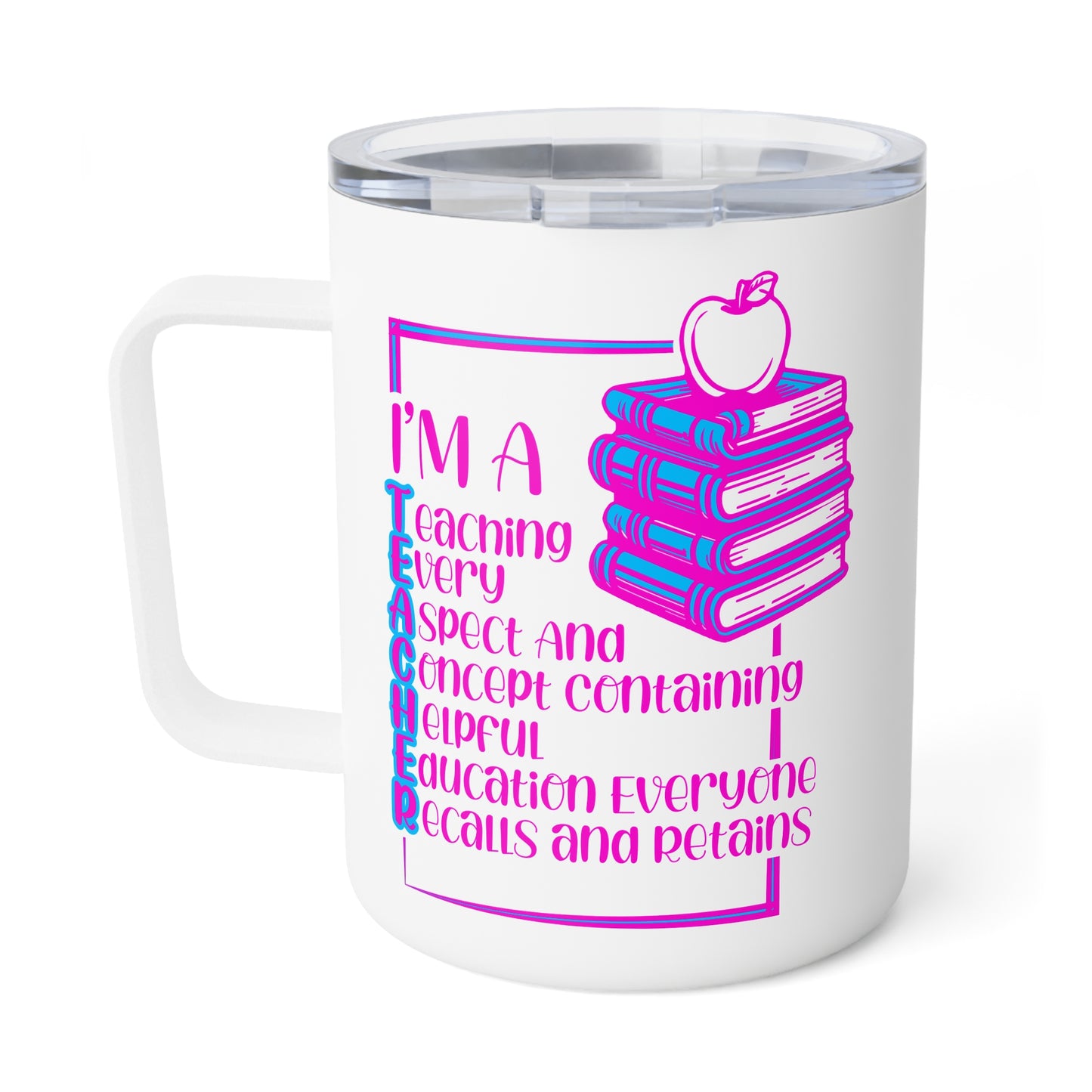 T.E.A.C.H.E.R. Teacher's Insulated Coffee Mug - Perfect Gift for Educators, Back to School, Teacher Appreciation, Motivational Beverage Container