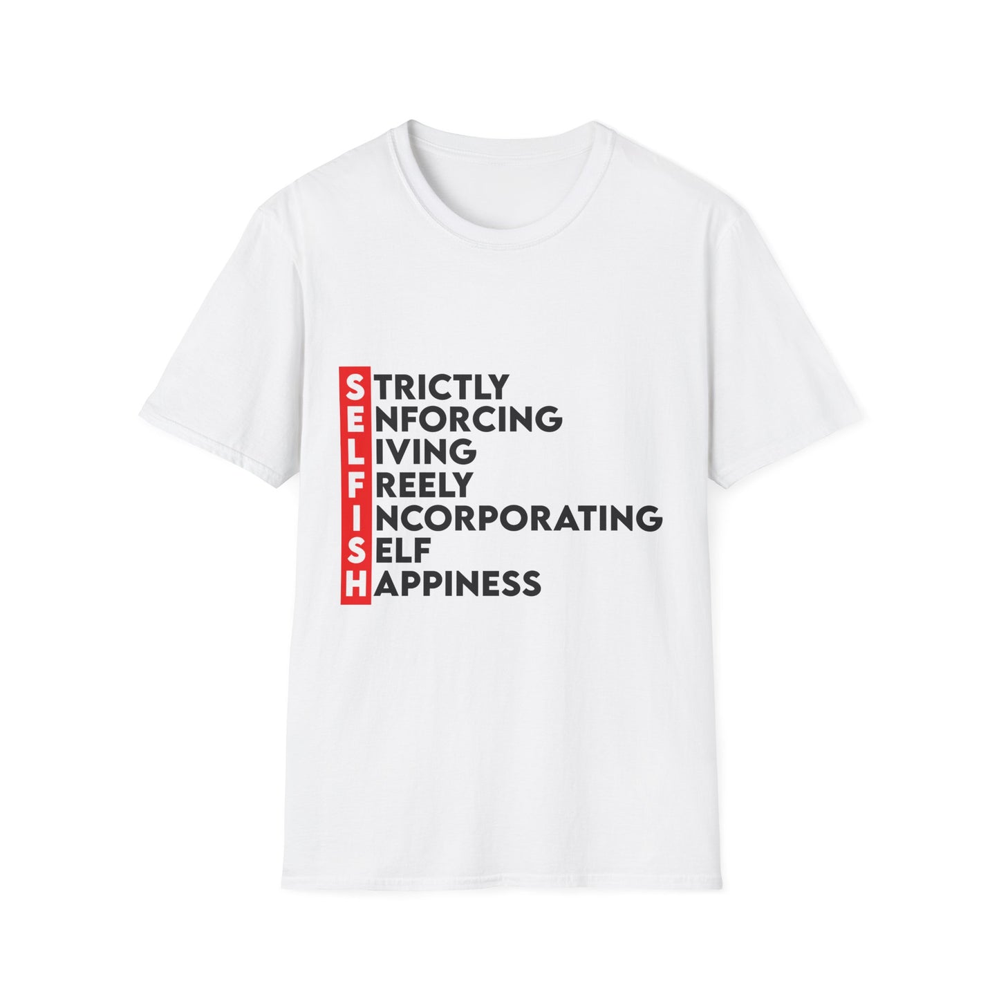 Self-Care Selfish Unisex T-Shirt - Promote Happiness & Balance