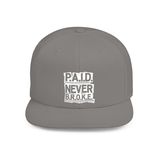 P.A.I.D. Never B.R.O.K.E. Snapback Cap, Trendy Flat Bill Hat, Hip Hop Style, Gifts for Him, Streetwear Accessories, Birthday Gift, Casual Wear