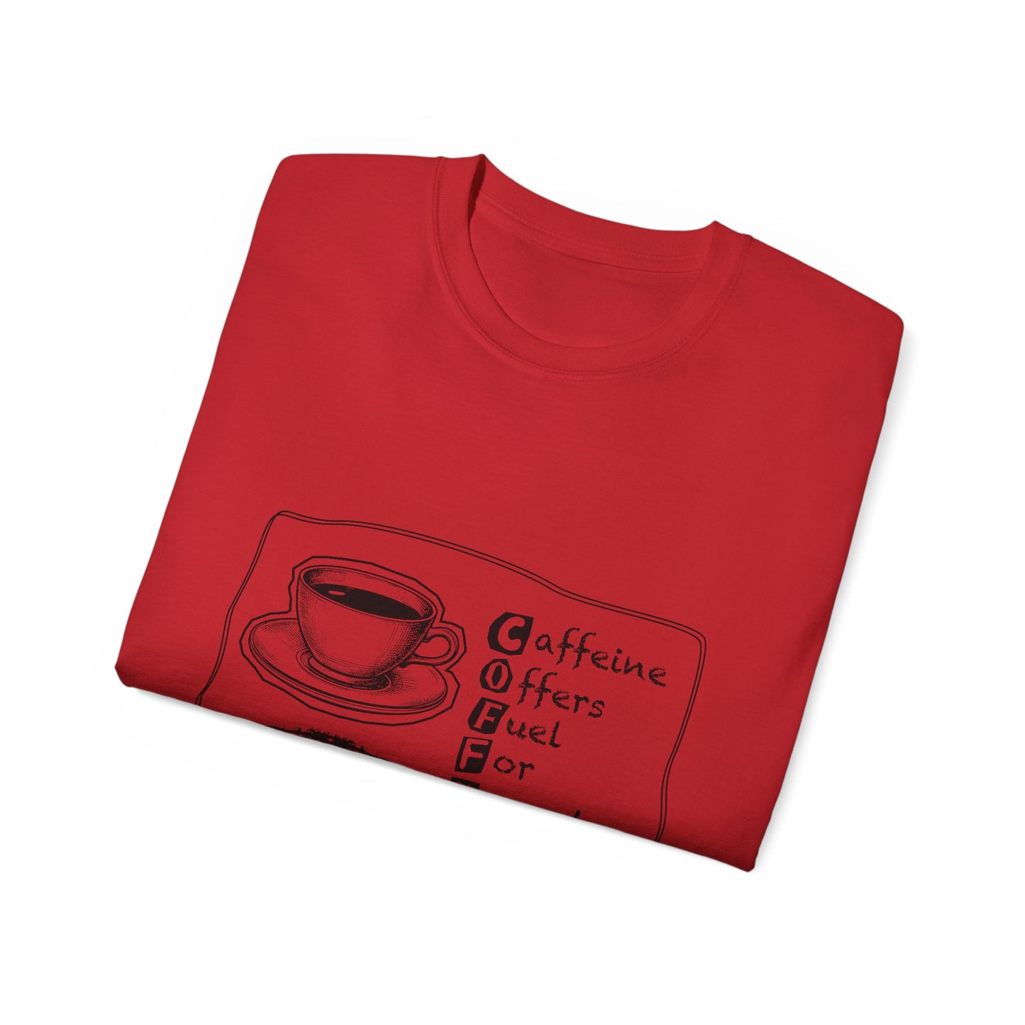 C.O.F.F.E.E. (Caffeine Offers Fuel For Everyday Energy) Lover's Unisex Tee, Funny Caffeine Shirt