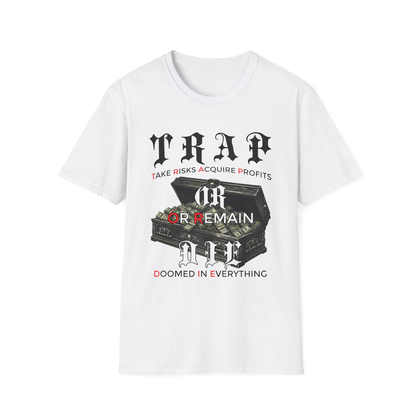 Trap or Die — 'Take Risks Acquire Profits' Graphic Tee