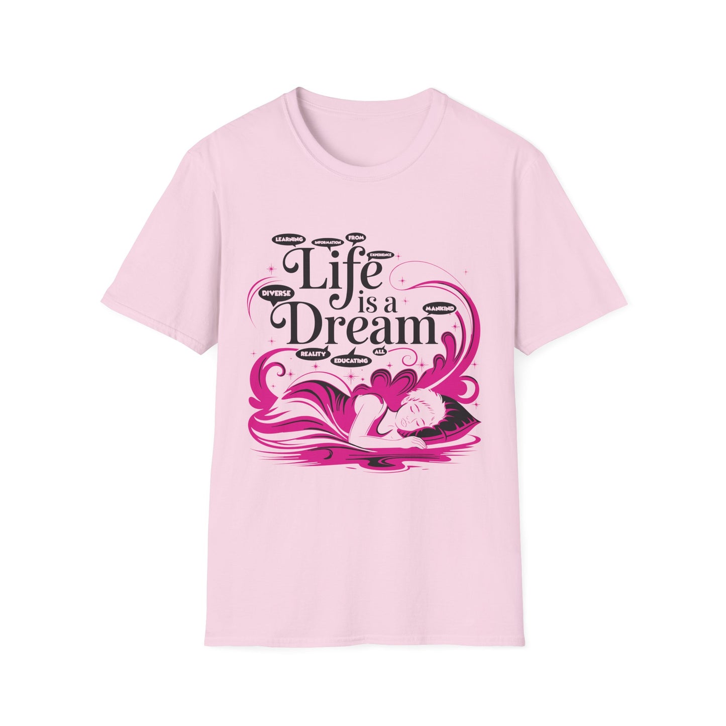 L.I.F.E is a D.R.E.A.M N.I.G.H.T.M.A.R.E. Unisex Softstyle T-Shirt - Whimsical Graphic Tee for Dreamers