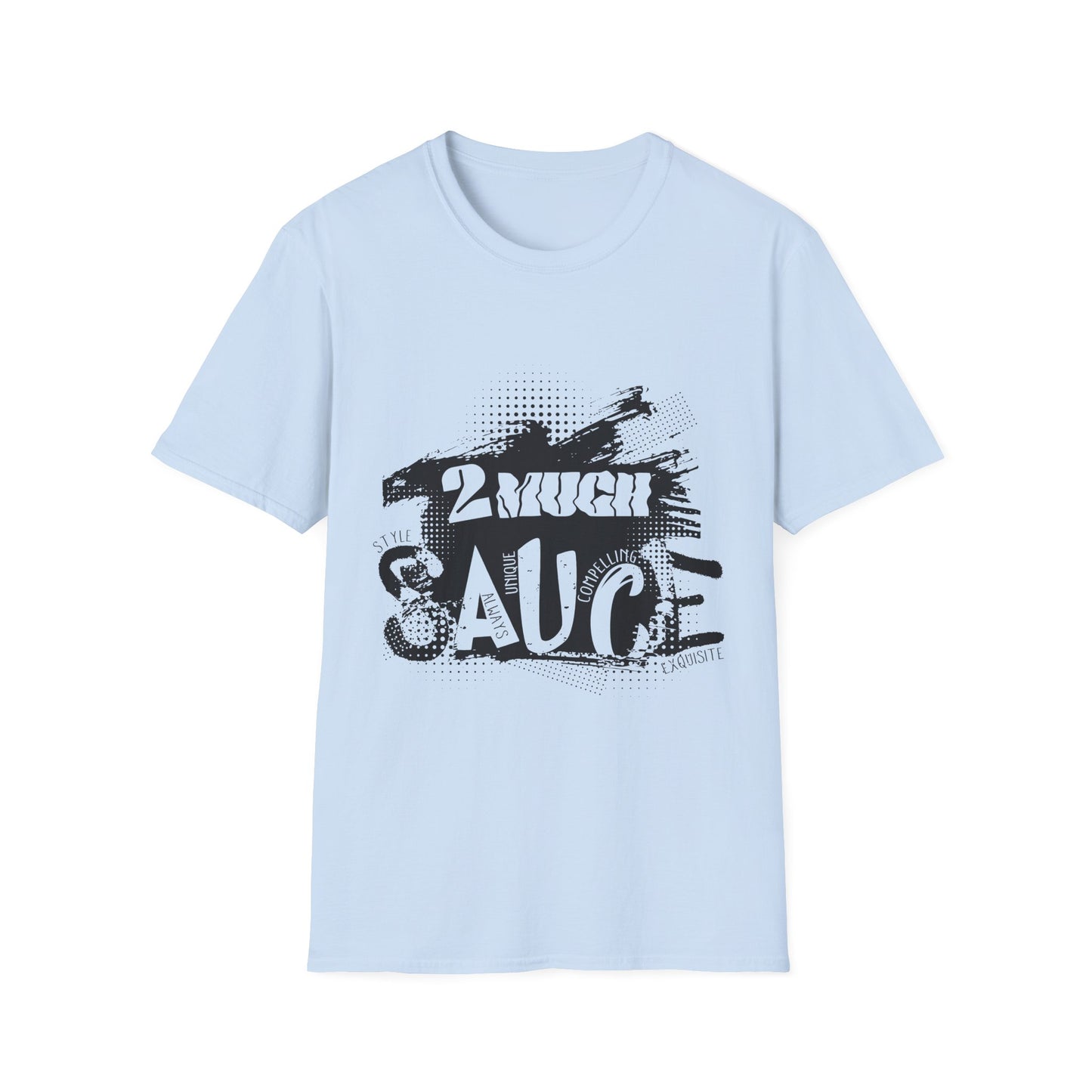 Too Much Sauce T-Shirt | Casual Graphic Tee | Perfect Gift for Birthdays, BBQs, and Fun Occasions