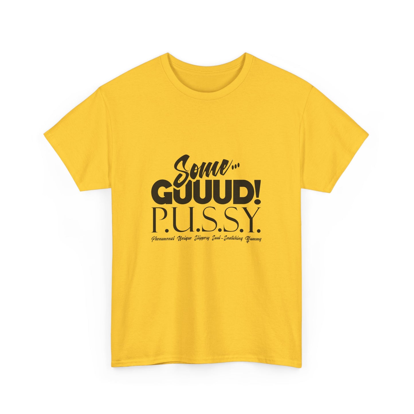 GUUD P.U.S.S.Y. Bold Statement Tee, Unisex Cotton Shirt, Graphic Tee for Self-Expression,