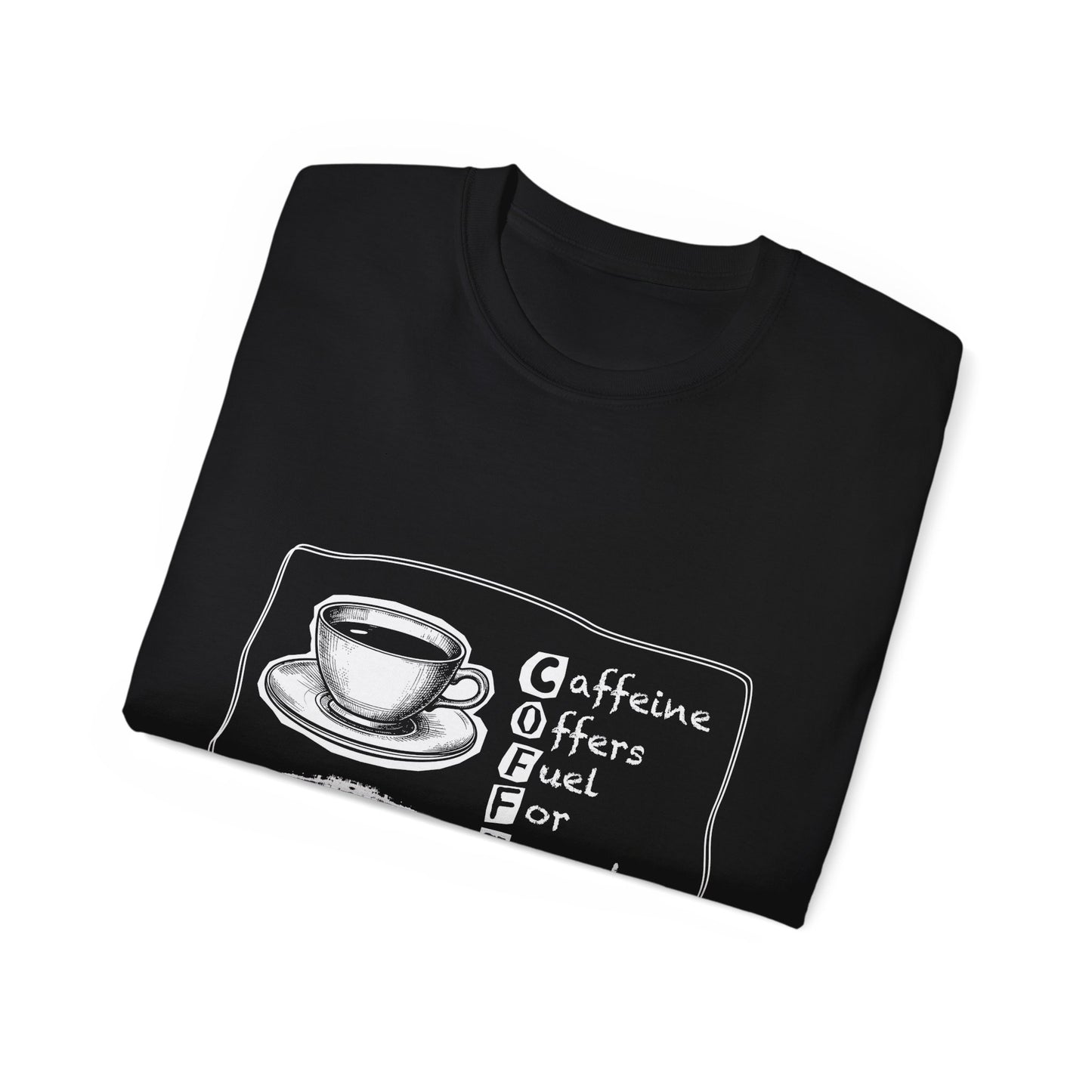 C.O.F.F.E.E. (Caffeine Offers Fuel For Everyday Energy) Lover's Unisex Tee, Funny Caffeine Shirt