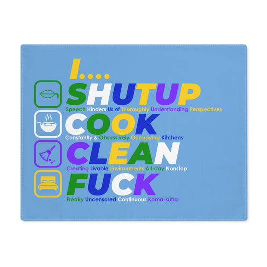 Placemat — I...SHUTUP COOK CLEAN FUCK Humorous Kitchen Quote Placemat