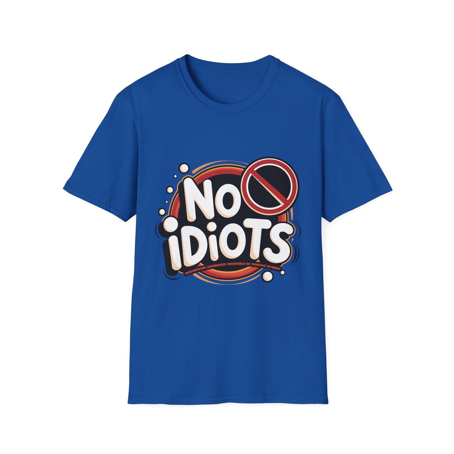 'No Idiots' Design for Casual Wear