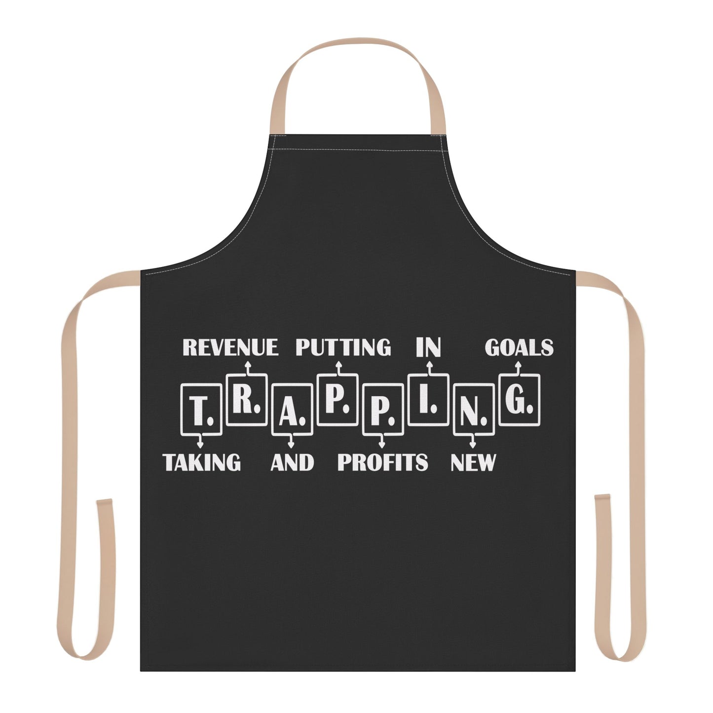 Trapping Apron — Funny Chef Apron for Traders & Entrepreneurs