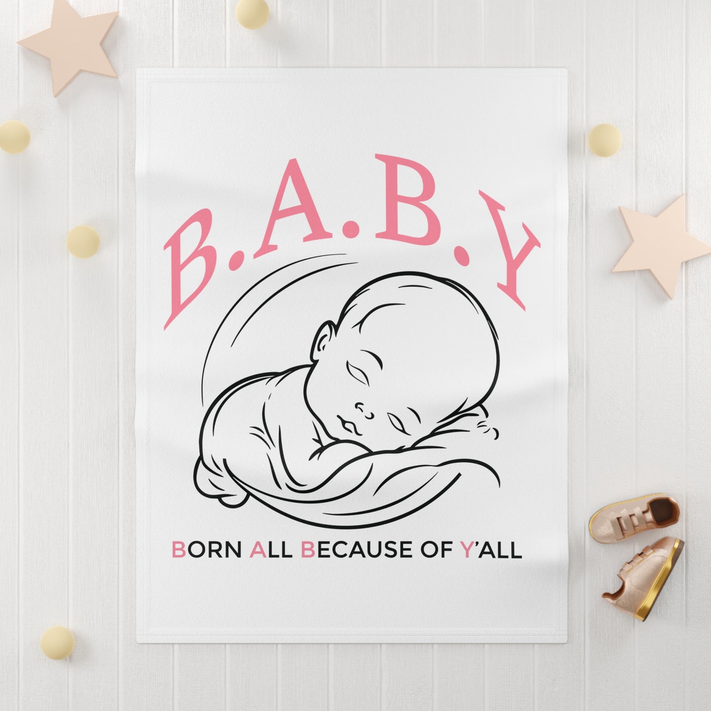Soft Fleece Baby Blanket: B.A.B.Y. Born All Because of Y'all, Cozy Nursery Gift, Baby Shower Present, First Time Parents, Newborn Essential