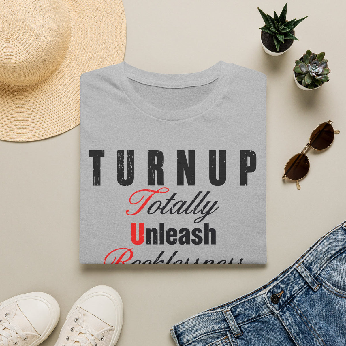 T-Shirt — "TURN UP: Totally Unleash Recklessness, No Un‑fun People" Graphic Tee
