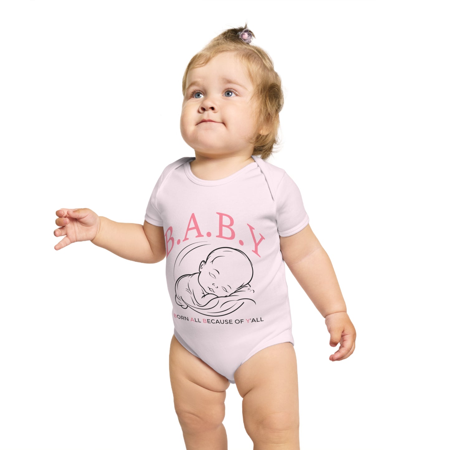 Cute Baby Bodysuit - B.A.B.Y. Born All Because of Y'all, Infant Outfit, Newborn Gift, Baby Shower Clothing, Adorable Onesie
