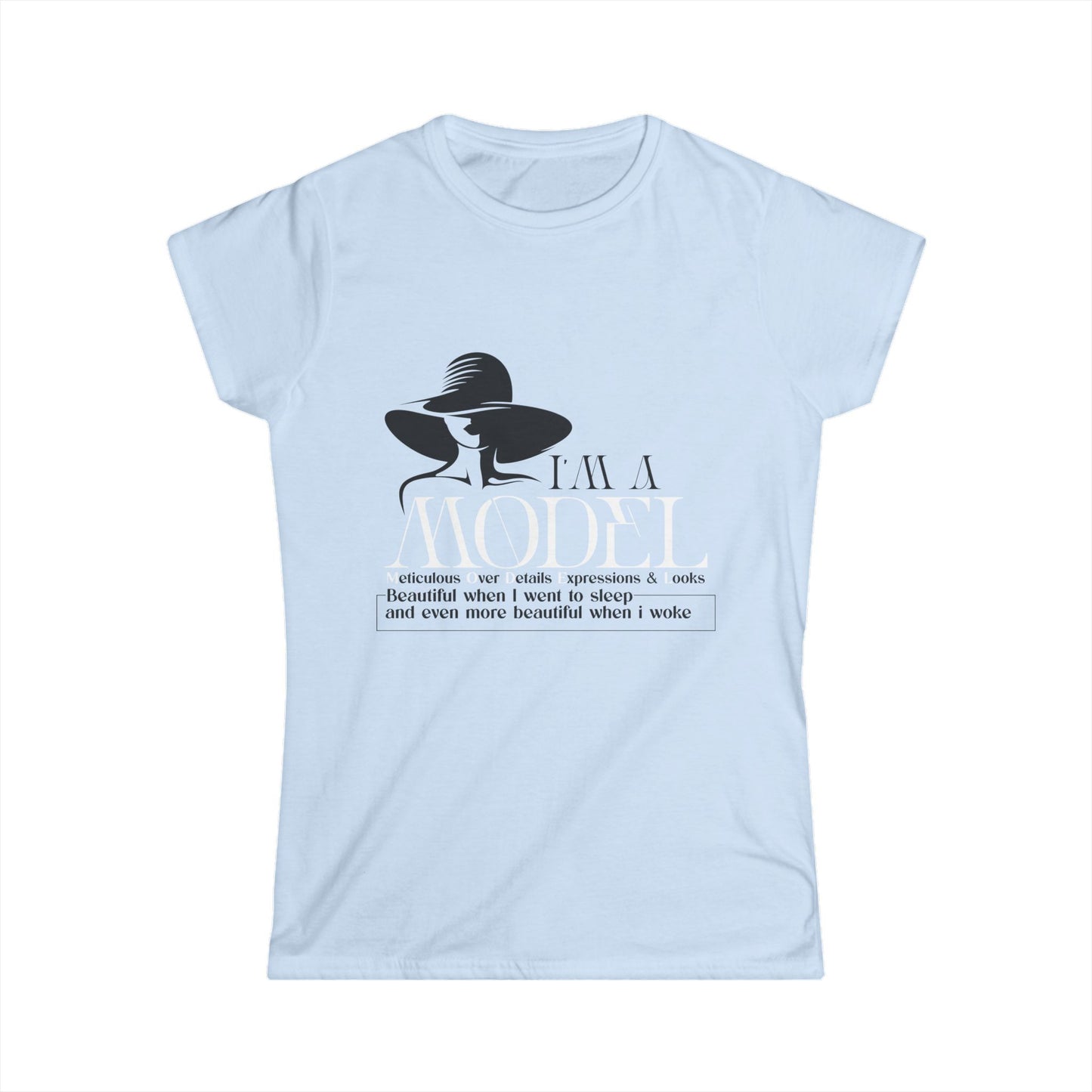 Chic Women's Softstyle Tee - 'I'm a Model' Fashion Quote Shirt