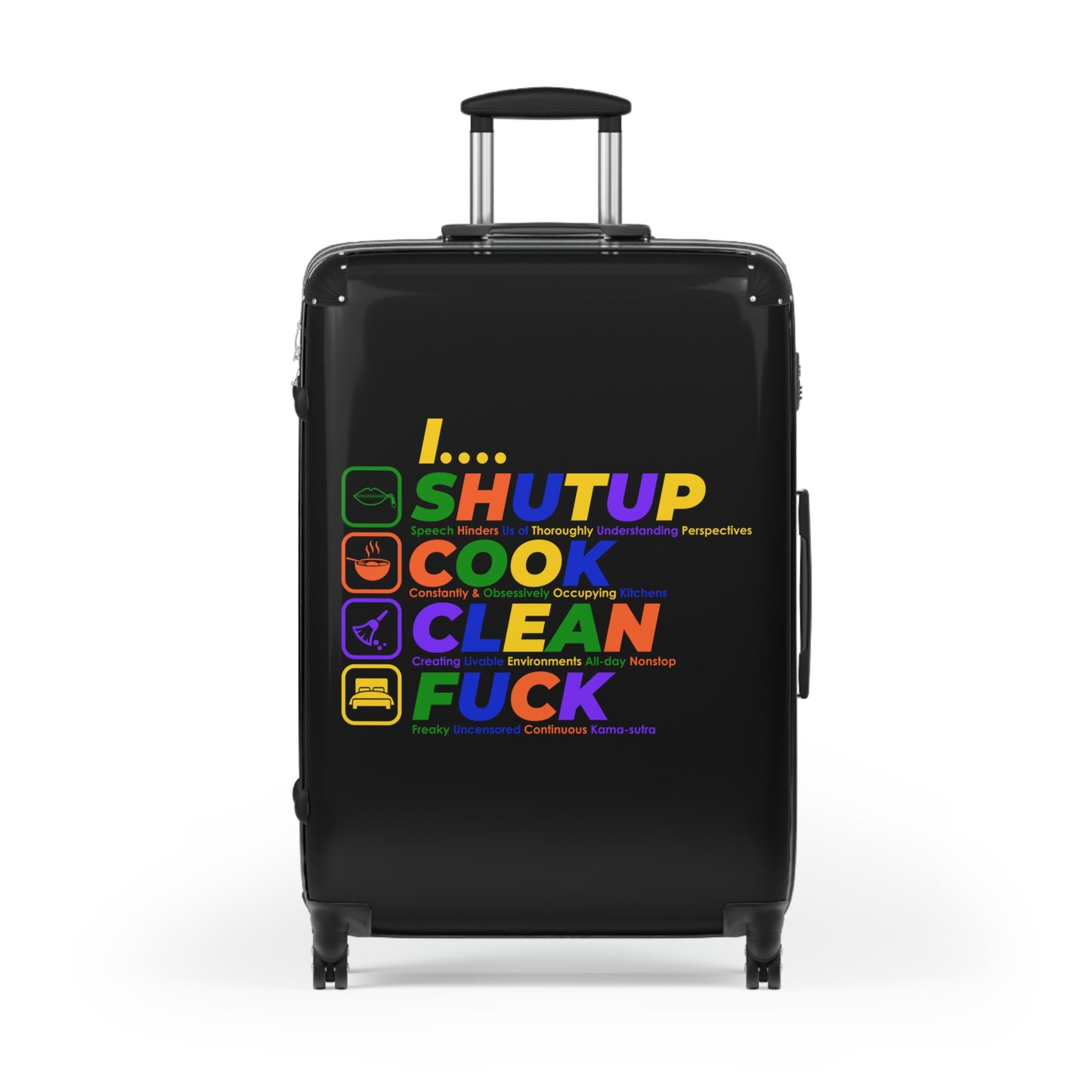 Shut Up Cook Clean Fuck , Stylish Luggage for Adventurers, Quirky Bag for Trips, Gift for Travelers, Unique Vacation Accessory