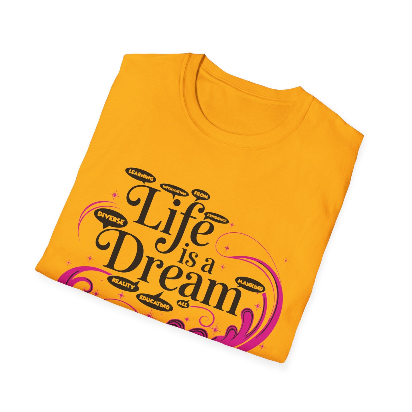 L.I.F.E is a D.R.E.A.M N.I.G.H.T.M.A.R.E. Unisex Softstyle T-Shirt - Whimsical Graphic Tee for Dreamers