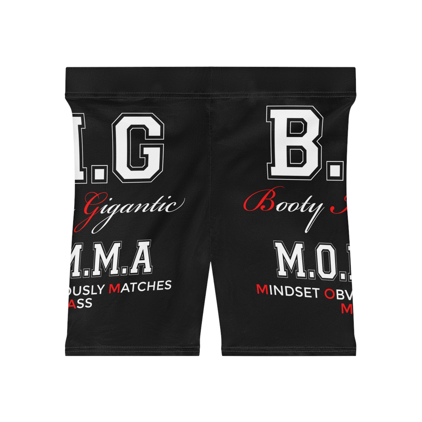Biker Shorts — 'B.I.G.' Booty Is Gigantic M.O.M.M.A. Graphic